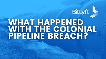 What Happened With the Colonial Pipeline Breach?