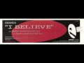 Miniature de la vidéo de la chanson I Believe (Axwell And Redtop Dub)
