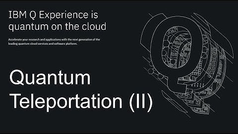 IBM Quantum Computer online: 7.2 Quantum Teleportation (practice)
