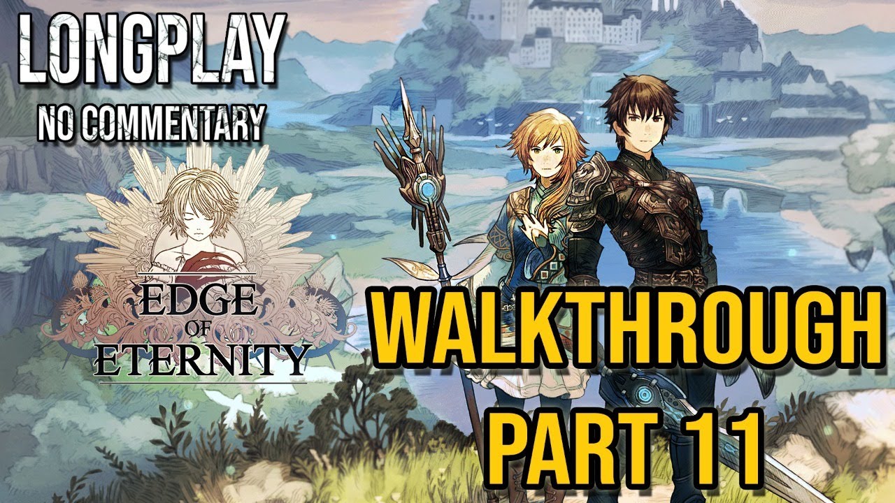 Edge Of Eternity PC Gameplay 60 FPS - Walkthrough Part 11 (No Commentary)