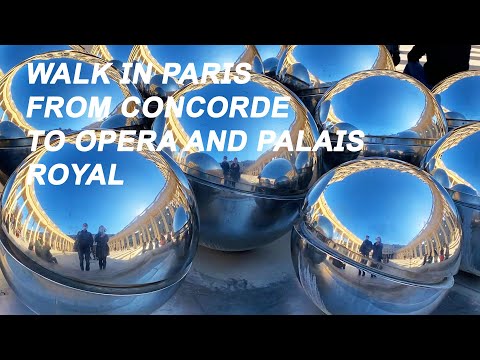 Walk in Paris from Concorde to Opera and Palais-Royal