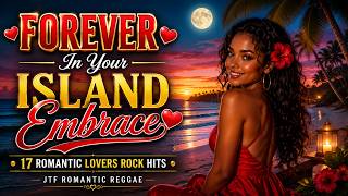 Best Lovers Rock Reggae Mix 🌴💛🎶 1 Hour of Romantic Reggae Vibes | Smooth Love Songs Collection 2026