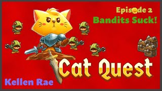 Cat Quest - Episode 2 - Bandits Suck!