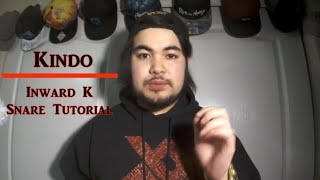 Tutorial#9 Inward K Snare Tutorial | Kindo