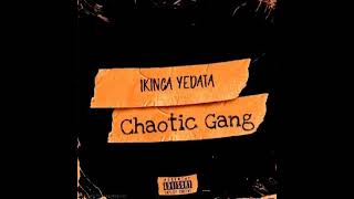 Chaotic Gang- ihlombe