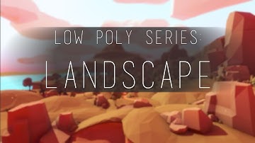 Low Poly Series - Landscape Day