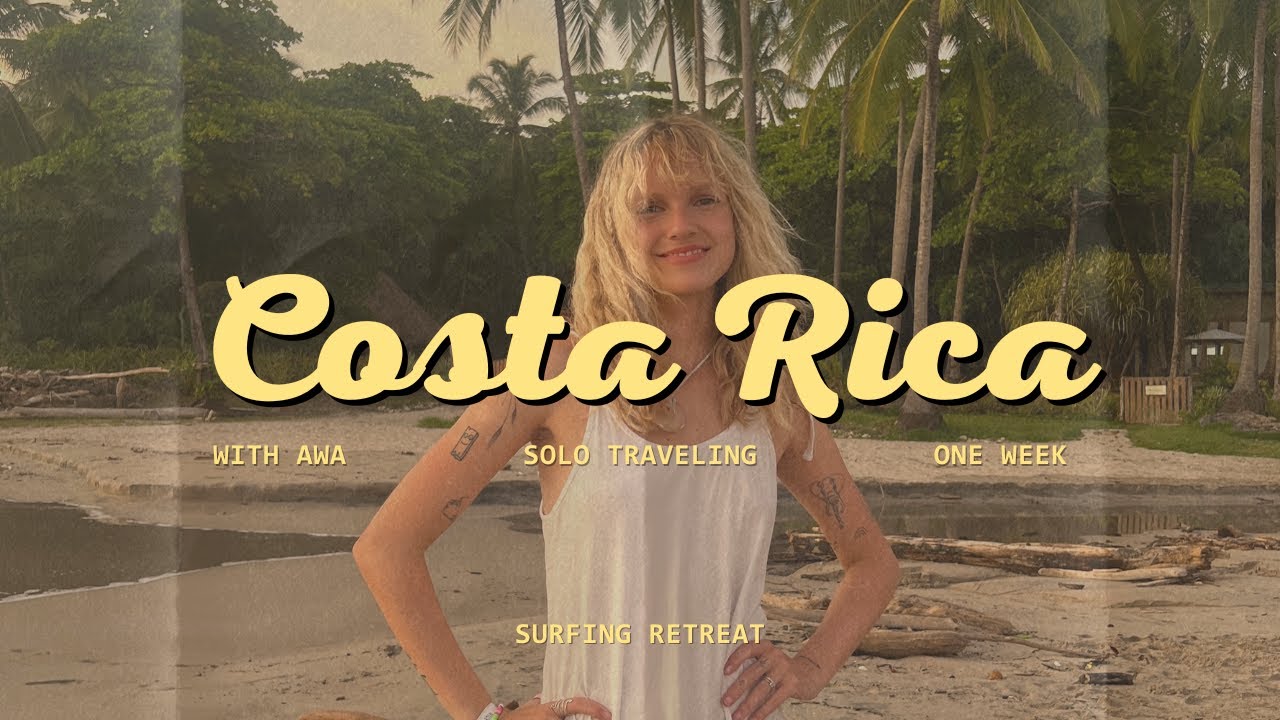 costa-rica-solo-travel-vlog-surf-retreat-with-awa-youtube