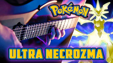 Pokémon Ultra Sun / Ultra Moon - ULTRA NECROZMA || Metal Cover by RichaadEB & ToxicxEternity