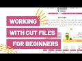 Working With Cut Files For Beginners