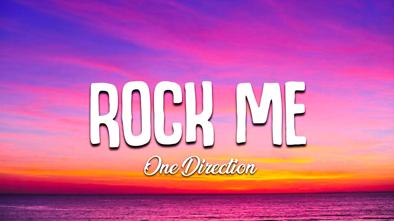 One Direction - Rock Me (lyrics)