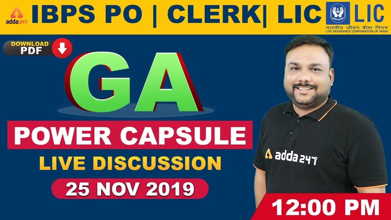 General Awareness (GA) Power Capsule Class for IBPS PO, Clerk, LIC Assistant 2019 Exams!