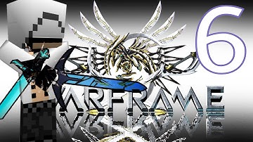 WarFrame Part 6