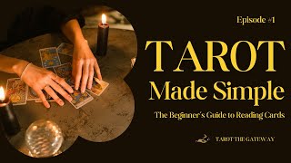 Tarot Made Simple - Unlock the Cards’ Secrets | Beginners Guide To TAROT | Hindi | Episode 1