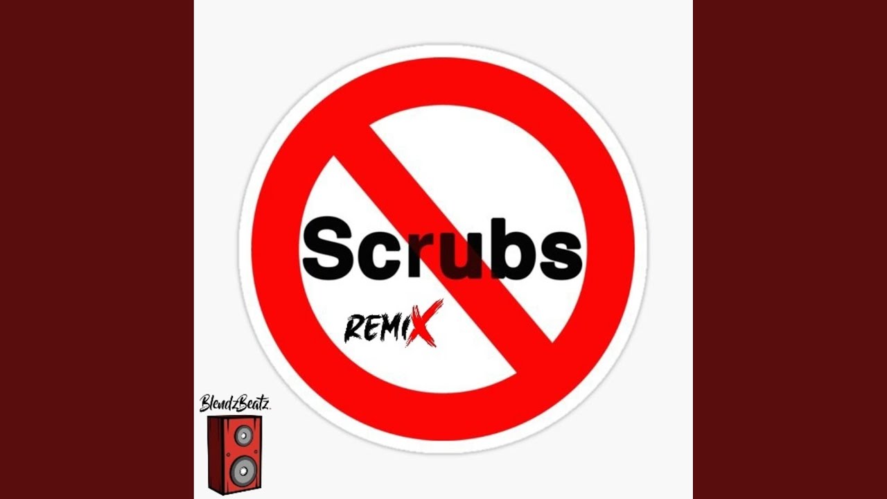 No Scrubs (Remix) (Radio Edit) YouTube