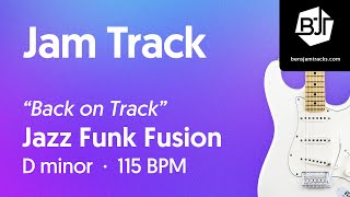 Video thumbnail of "Jazz Funk Fusion Jam Track in D minor "Back on Track" - BJT #109"