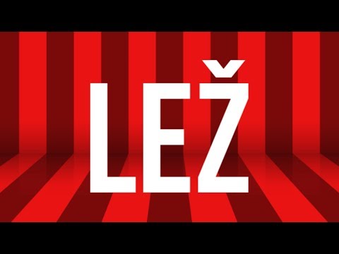 PRAVDA x LEŽ - PRAVDA x LEŽ