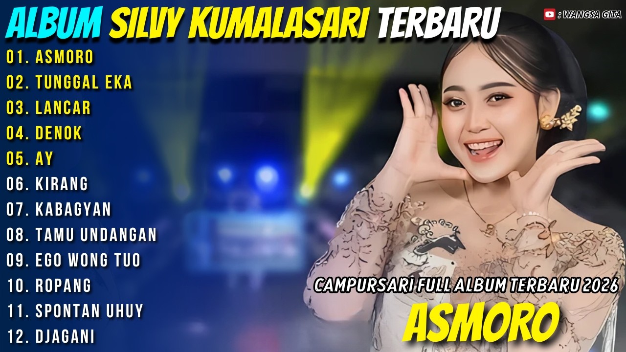 Album Silvy Kumalasari || ASMORO - TUNGGAL EKA || Wangsa Gita Campursari Full Album Terbaru