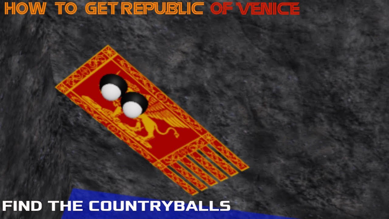 How to Get Republic of Venice in Roblox Find the Countryballs YouTube