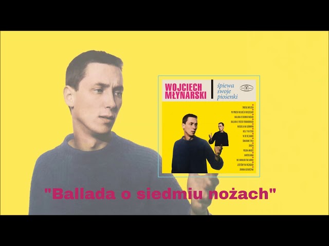Wojciech Młynarski - Ballada o siedmiu nożach