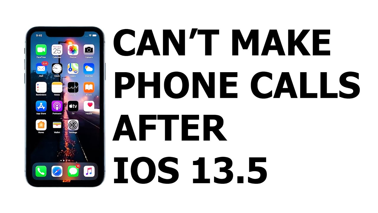 iPhone 11 can’t make phone calls after iOS 13.5 YouTube