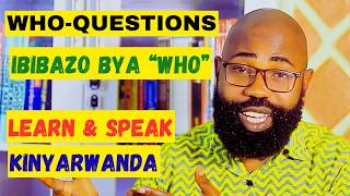WHO Questions in Kinyarwanda (Part 2) | Easy Speaking Practice