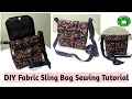 DIY How To Stitch Fabric Sling Bag At Home #sidebag #crossbodybag #slingbag Sewing Tutorial #sling