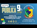 Audiência Pública LDO e LOA 2023 - CMMN/RO (07/12/2022)