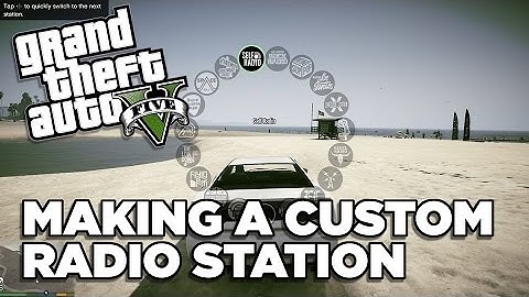 How To Make a Custom Radio Station - GTA V PC