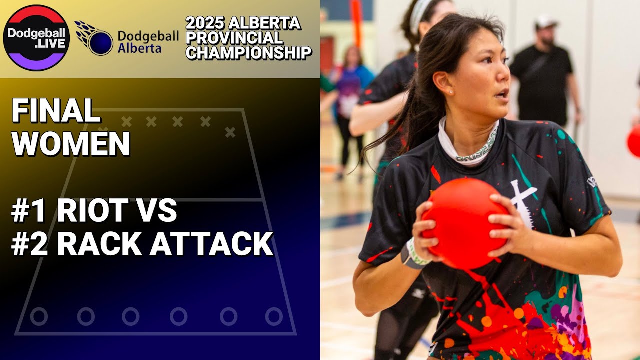 #1 Riot vs #2 Rack Attack / Final Women / 2025 Alberta Dodgeball ...
