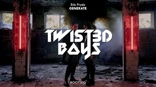 Eric Prydz - Generate (Twist3d Boys Bootleg)