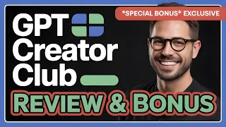 GPT Creator Club Review 2025 🌟 | Does It Really Work or Just Hype? (SCAM or REAL)