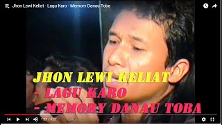 Download Lagu Jhon Lewi Keliat - Lagu Karo  - Memory Danau Toba MP3