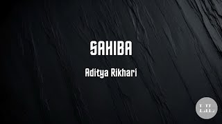 Sahiba – Aditya Rikhari | Hindi & English Translation | Layers In Lyrics 