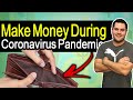 How To Make Money During The Coronavirus Pandemic