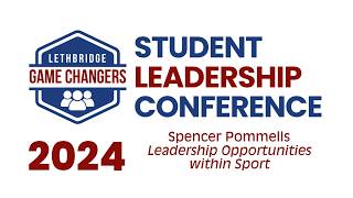 Spencer Pommells: Student Leadership Conference