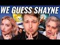 Can We Guess Shayne