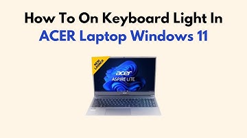 How To On Keyboard Light In ACER Laptop Windows 11