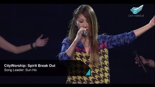 Video thumbnail of "CityWorship: Spirit Break Out (Tim Hughes) // Sun Ho @ City Harvest Church"