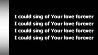 I Could Sing of Your Love Forever (worship video w/ lyrics) chords