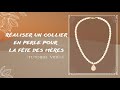 Tutoriel france perlesraliser un collier en perle pour la fte des mres