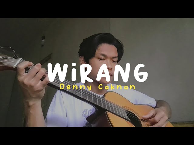 [WIRANG - DENNY CAKNAN] Nandure Kembang Tukul Wirang Cover MUHAMAD FIRMANSYAH class=