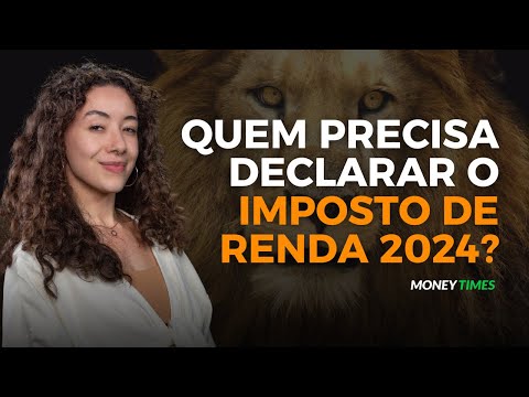 O LEÃO CHEGOU: VEJA QUEM PRECISA DECLARAR O IMPOSTO DE RENDA EM 2024