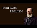 サン・サーンス：レクイエム ハ短調 作品54 ファソリス Saint-Saëns: Requiem, C-moll