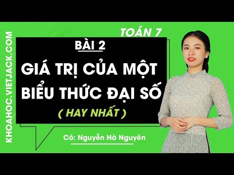 Video Toán 7 - Bài 2 - Giá trị của một biểu thức đại số - Cô... - youtube
