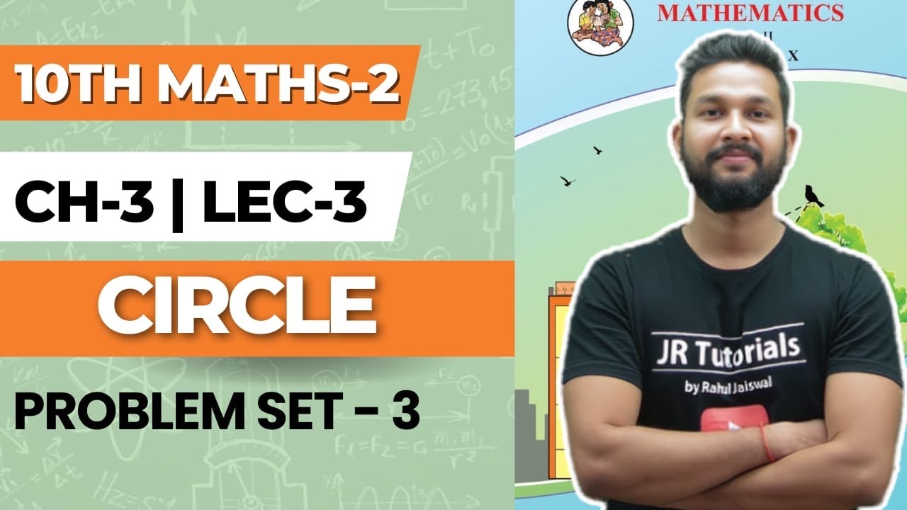 10th Maths 2 | Chapter 3 | Circle | Problem Set-3 | Lecture 3 ...