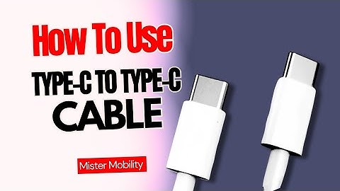 How To Use Type-C To Type-C Cable With Your Smartphone - To Connect Phone To Another Phone, & More