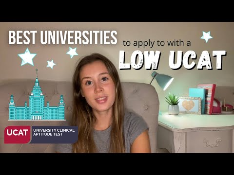 BEST MEDICAL SCHOOLS to APPLY to with LOW UCAT Score - WHICH UNIVERSITIES to APPLY to with LOW UCAT