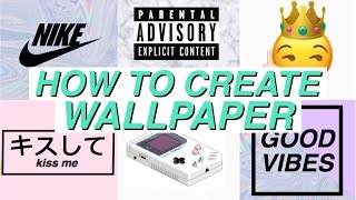 HOW TO CREATE TUMBLR WALLPAPERS // Ideas screenshot 5