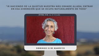 IR HACIENDO DE LA QUIETUD NUESTRA MÁS GRANDE ALIADA con Dora Gil en el Círculo (12.3.23)