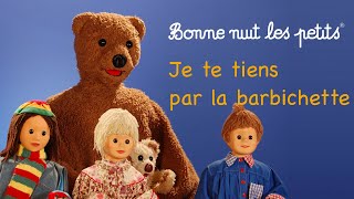 Bonne nuit les petits - Je te tiens par la barbichette - Épisode 142